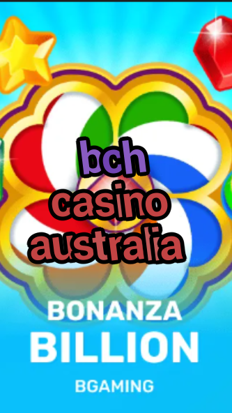 bch casino australia-trdjkmsxjksdss.com